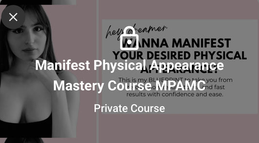 Manifest Physical Appearance Mastery Course